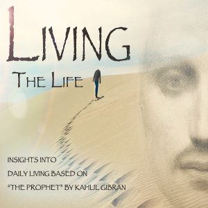 Living-The-Life-Kahlil-Gibran-aspire-tv-by-siraj