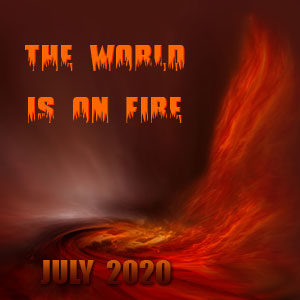 The World Is On Fire!