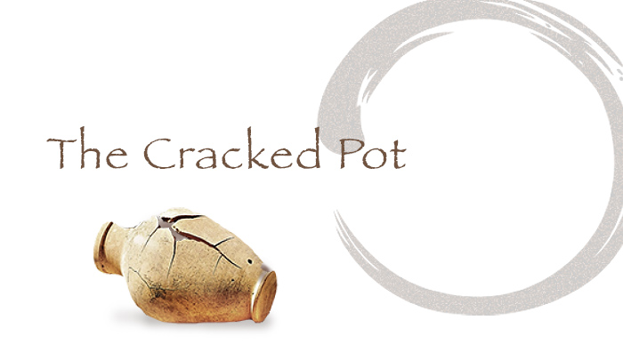 The Cracked Pot