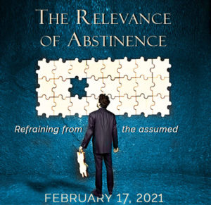 The Relevance of Abstinence