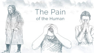The Pain Of The Human