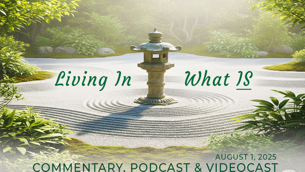 Living In What IS